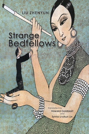 Strange Bedfellows by Zhenyun Liu - Paperback