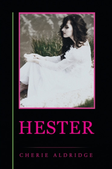Hester by Cherie Aldridge - Paperback