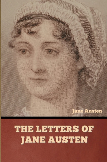The Letters of Jane Austen by Jane Austen - Paperback
