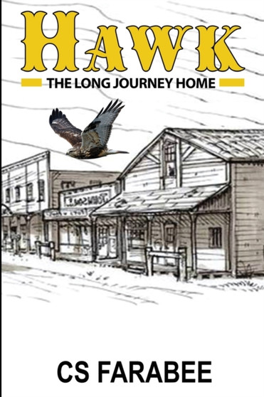 Hawk : The Long Ride Home by Carol Farabee - Paperback
