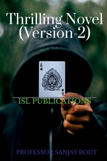 Thrilling Novel (Version-2) by Professor Sanjay Rout - Paperback