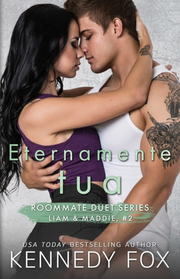 Eternamente tua : Liam e Maddie, n 2 by Kennedy Fox - Paperback