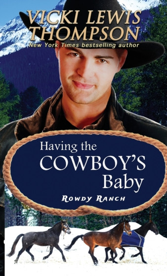 Having the Cowboy's Baby : 1 by Vicki Lewis Thompson - Paperback
