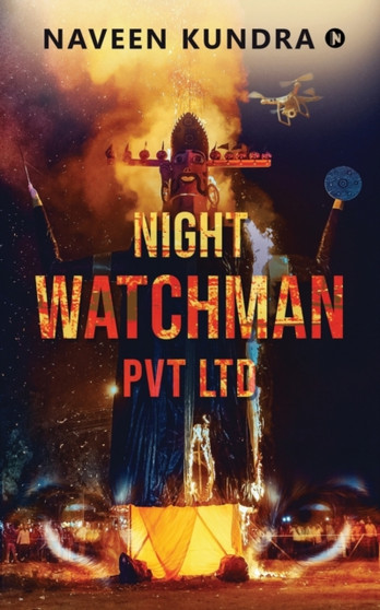 Nightwatchman Pvt Ltd by Naveen Kundra - Paperback