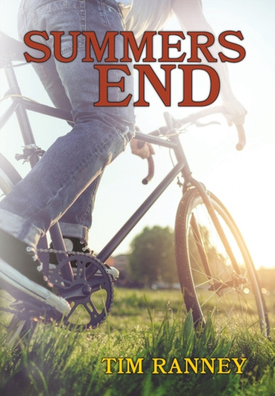 Summers End by Tim Ranney - Hardback