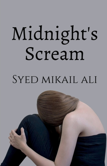 Midnight's Scream by Syed Mikail Ali - Paperback