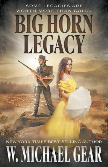 Big Horn Legacy by W Michael Gear - Paperback