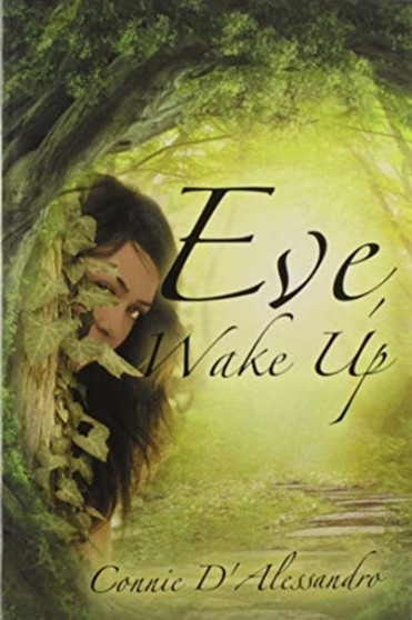 Eve, Wake Up by Connie D'Alessandro - Paperback