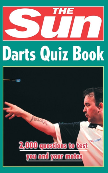 The Sun Darts Quiz Book : Over 2,000 Darts Questions by Chris Bradshaw - Paperback