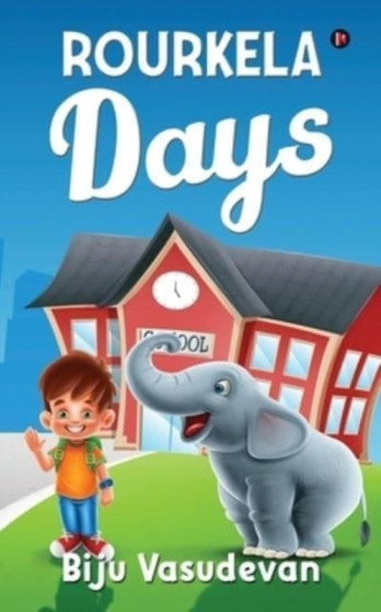 Rourkela Days by Biju Vasudevan - Paperback