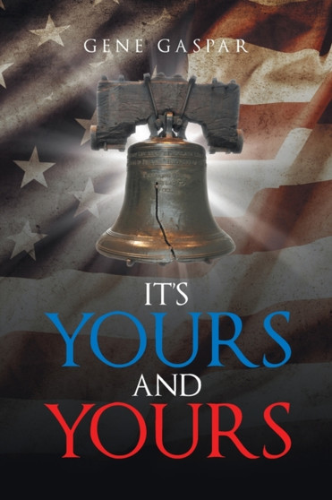It's Yours and Yours by Gene Gaspar - Paperback
