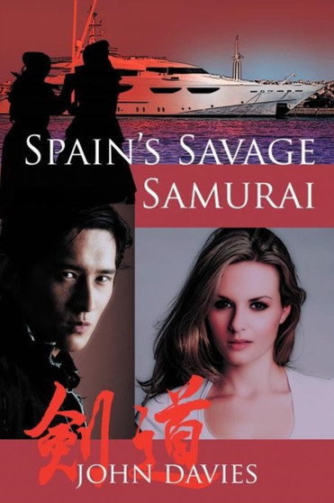Spain's Savage Samurai by John Sir Davies - Paperback