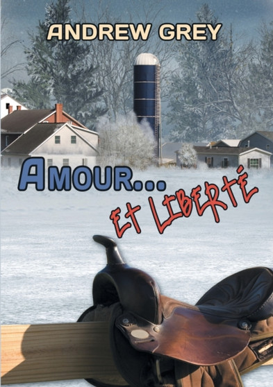 Amour... et liberte by Andrew Grey - Paperback