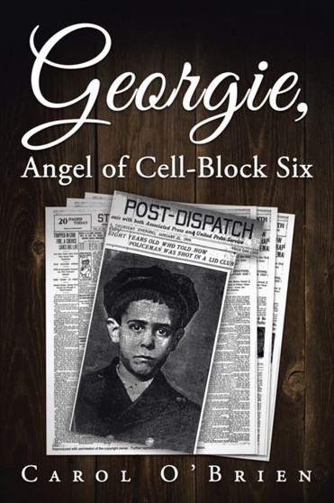 Georgie, Angel of Cell-Block Six by Carol O'Brien - Paperback