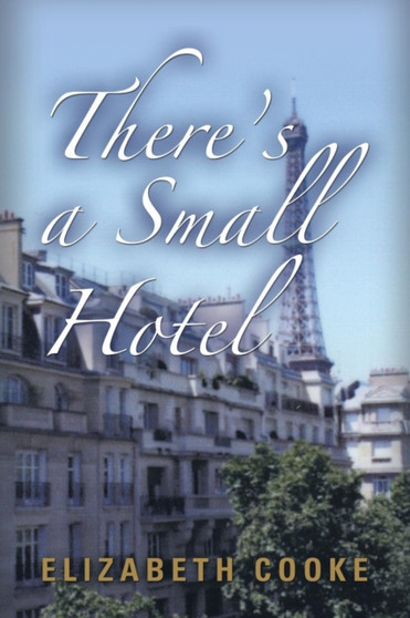 There's a Small Hotel by Professor of Law Elizabeth Cooke - Paperback
