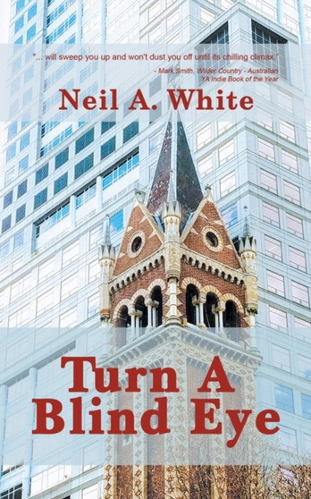 Turn A Blind Eye by Neil A. White - Paperback Turn A Blind Eye by Neil A. White - Paperback