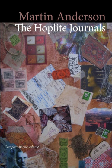 The Hoplite Journals (Complete in One Volume) by Martin Anderson - Paperback