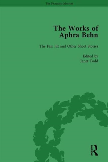 The Works of Aphra Behn: v. 3: Fair Jill and Other Stories by Janet Todd - Hardback