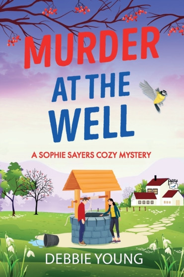 Murder at the Well : A gripping cozy murder mystery by Debbie Young - Paperback