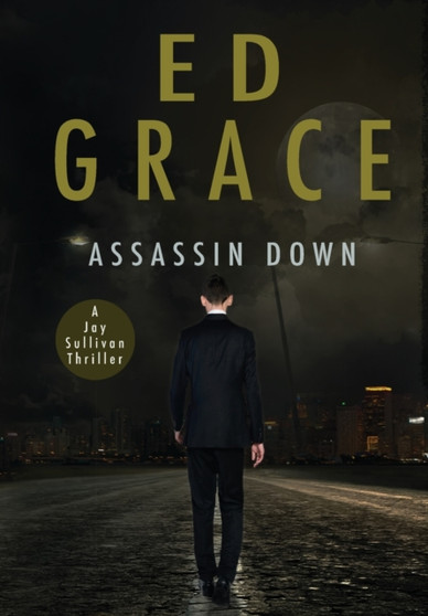 Assassin Down : 1 by Ed Grace - Hardback