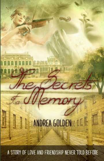 The Secrets of a Memory : Historical fiction, Historical Romance, Thrillers, Suspense Novels, Lesbian Romance by Andrea Golden - Paperback
