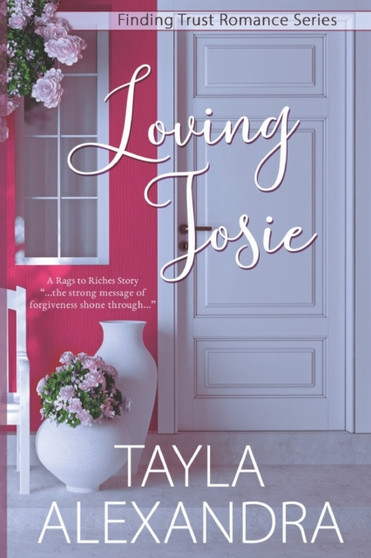 Loving Josie : 2 by Tayla Alexandra - Paperback