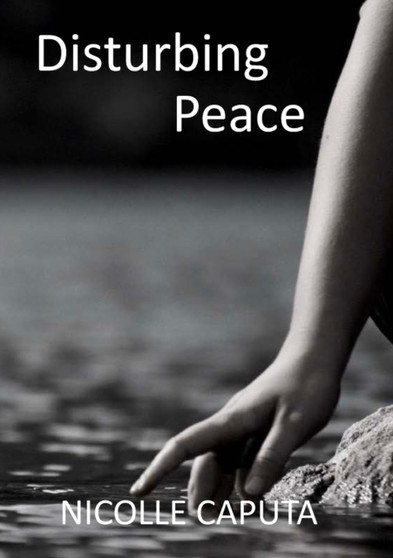 Disturbing Peace by Nicolle Caputa - Paperback