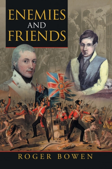 Enemies and Friends by Roger Bowen - Paperback