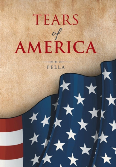 Tears of America by Fella - Hardback