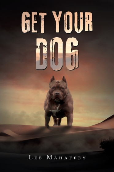 Get Your Dog by Lee Mahaffey - Paperback