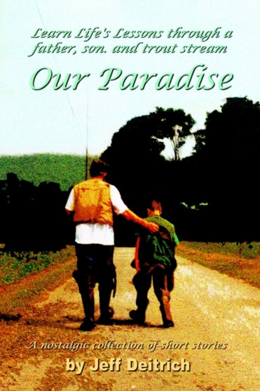 Our Paradise by Jeff Deitrich - Paperback