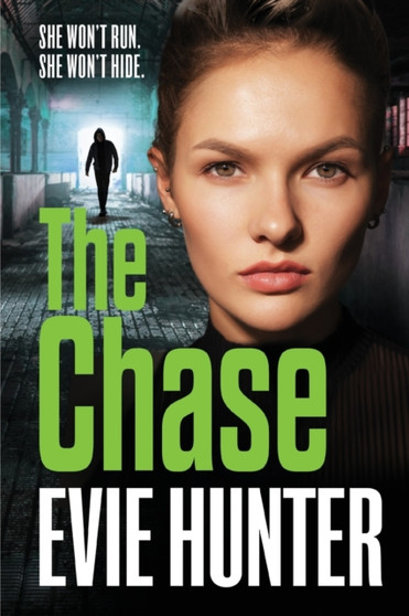 The Chase : The gripping revenge thriller from Evie Hunter by Evie Hunter - Paperback