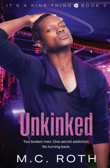 Unkinked : 3 by M C Roth - Paperback