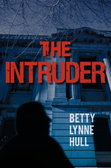 The Intruder by Betty Lynne Hull - Paperback