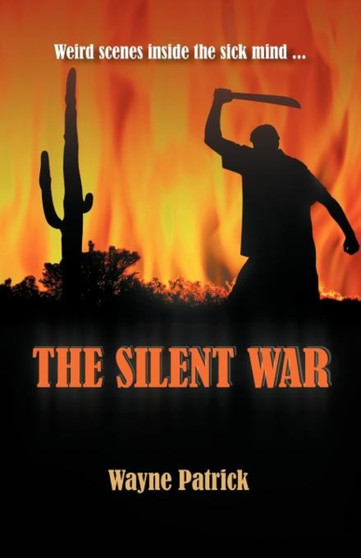 The Silent War by Wayne Patrick - Paperback