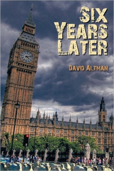 Six Years Later by David Altman - Paperback