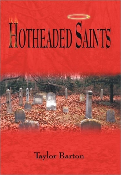 Hotheaded Saints by Taylor Barton - Paperback