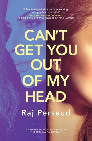Can't Get You Out of My Head by Raj Persaud - Paperback