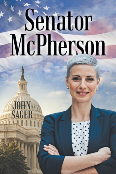 Senator Mcpherson by John Sager - Paperback