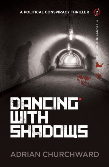 Dancing With Shadows : 2 by Adrian Churchward - Paperback