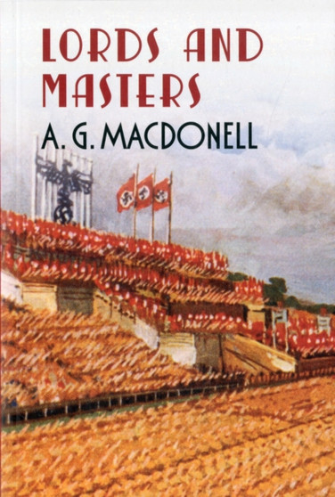 Lords and Masters by A.G. Macdonell - Paperback