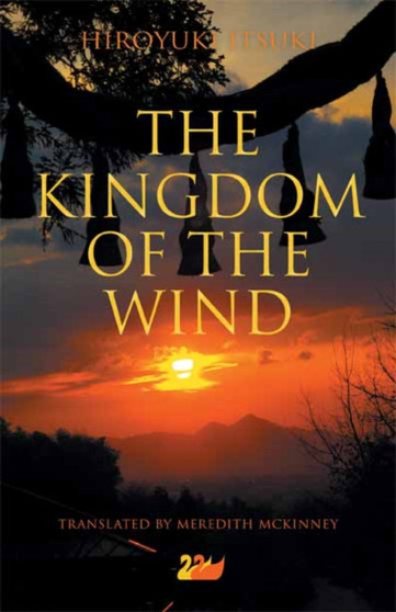 The Kingdom of the Wind by Hiroyuki Itsuki - Hardback