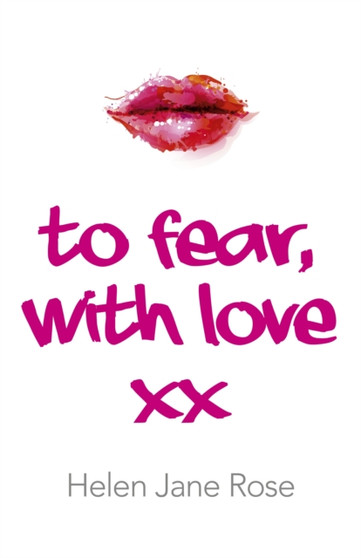 To Fear, With Love by Helen Rose - Paperback