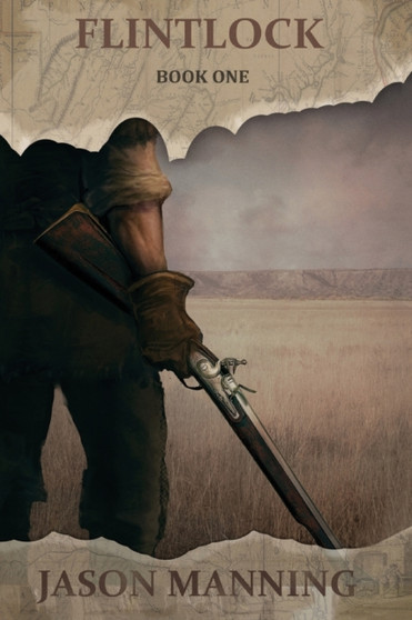 Flintlock : 1 by Jason Manning - Paperback