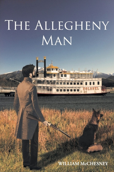 The Allegheny Man by William McChesney - Paperback