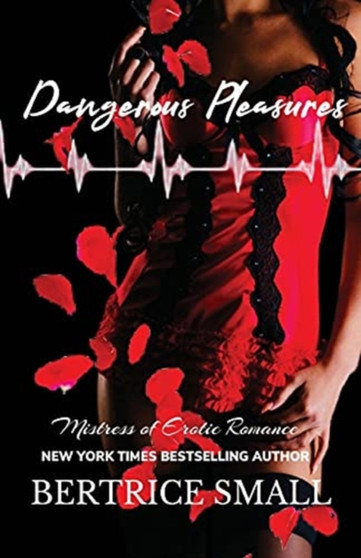 Dangerous Pleasures by Bertrice Small - Paperback