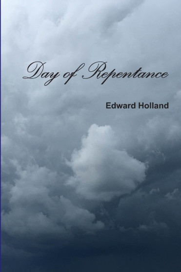 Day of Repentance by Edward Holland - Paperback