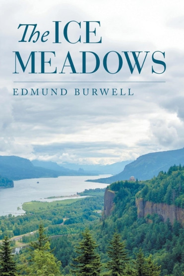 The Ice Meadows by Edmund Burwell - Paperback
