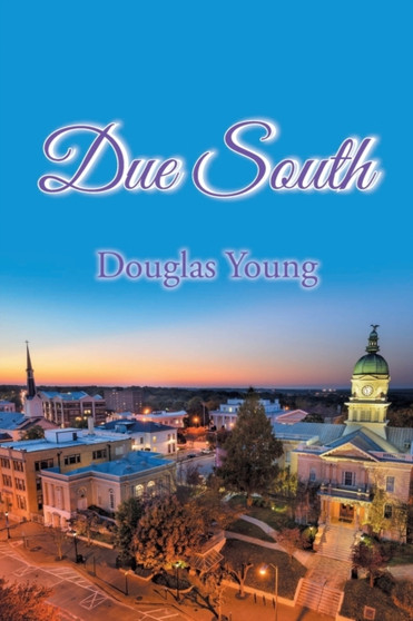 Due South by Douglas Young - Paperback