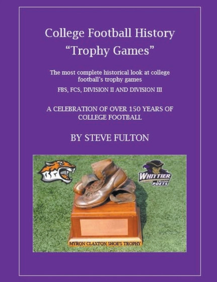College Football History Trophy Games by Steve Fulton - Paperback